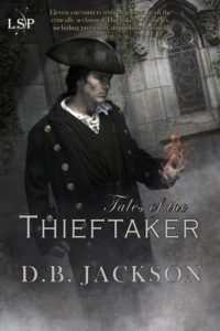Tales of the Thieftaker, by D.B. Jackson